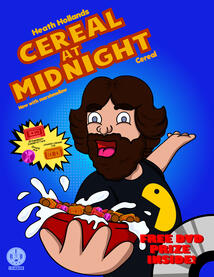 Heath Holland's Cereal At Midnight